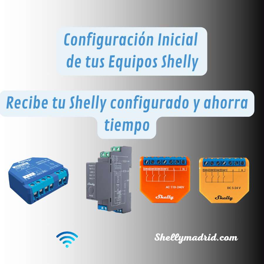 Configuración Inicial de tus Equipos Shelly (Precio por equipo)