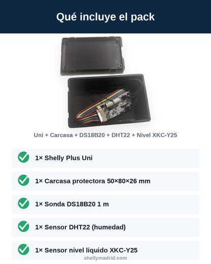 Contenido del pack: Shelly Plus Uni, carcasa, DS18B20, DHT22 y sensor de nivel XKC-Y25